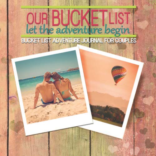 Our Bucket List Let The Adventure Begin Bucket List Adventure
