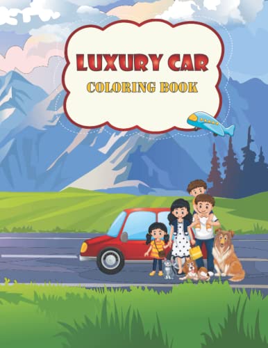 LUXURY CARS Coloring Book:: Top Supercars Colouring Book for Children
