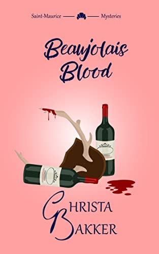 Beaujolais Blood: An unputdownable puzzle of a mystery