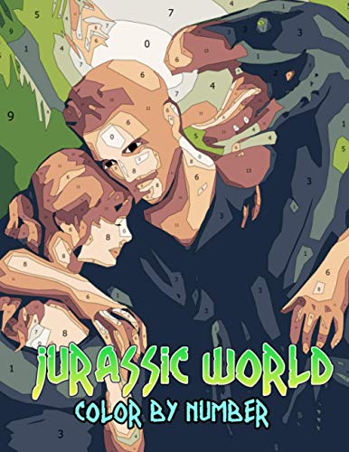 Jurassic World Color by Number: Jurassic World Color Book An Adult ...