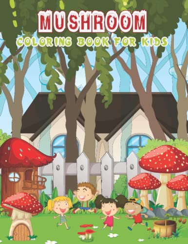 Mushroom Coloring Book For Kids: Unique Coloring Pages great Gift Idea