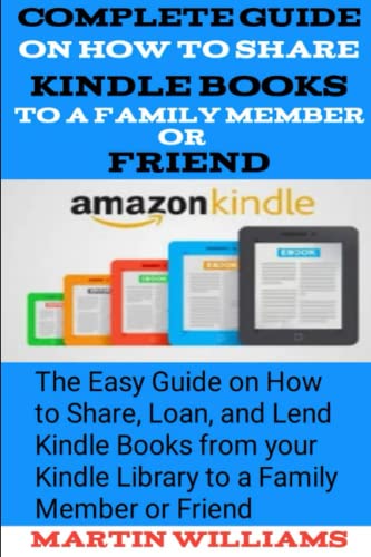 Complete guide on how to share kindle books to a family member or - How To Lend A Book Kindle