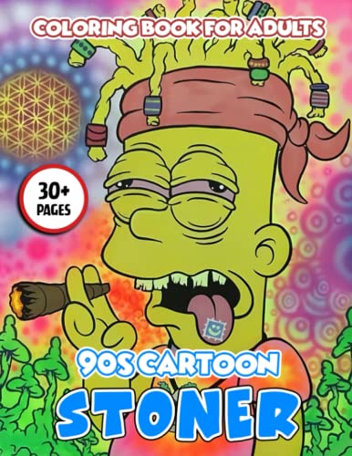 Adults 90's Cartoon Stoner Coloring Book: COLORING! Amazing Stoner