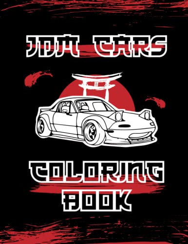 JDM Cars Coloring Book:: 30 JDM Japanese Cars Coloring Pages For Kids