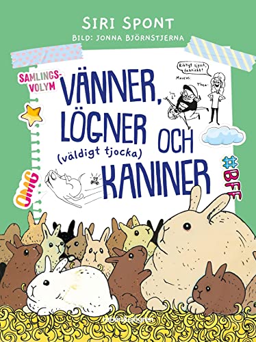Vänner, lögner och (väldigt tjocka) kaniner