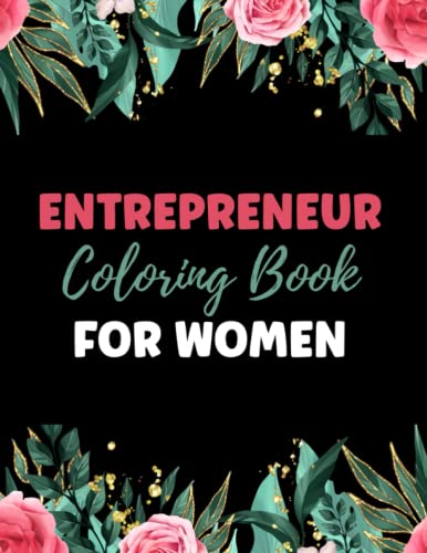Entrepreneur Coloring Book for Women: Hustle Coloring Book ...
