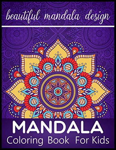 Mandala Coloring Book For Kids: Amazing Mandala Coloring Book For Kids ...
