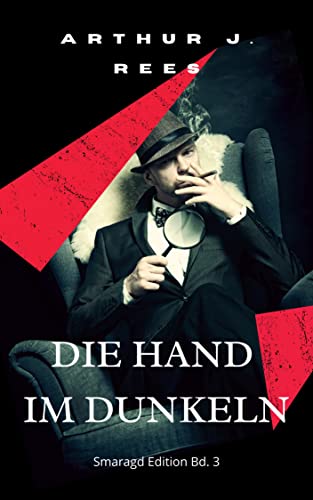 Die Hand im Dunkeln: Ein geniales Rätsel by Arthur J. Rees | Goodreads