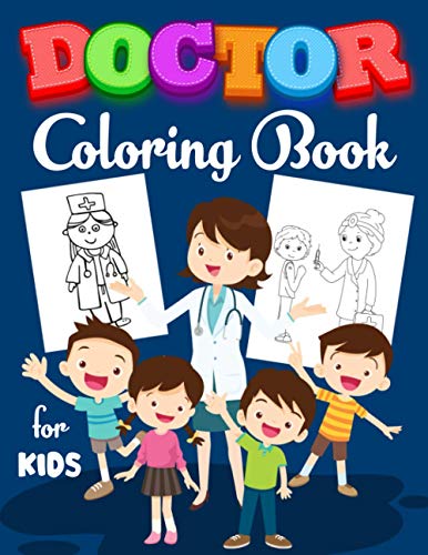 Doctor Coloring Book for Kids: Coloring Book for Mindfulness | A Fun ...