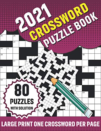 2021 Crossword Puzzle Book: Adults 2021 Crossword Brain Game Book With