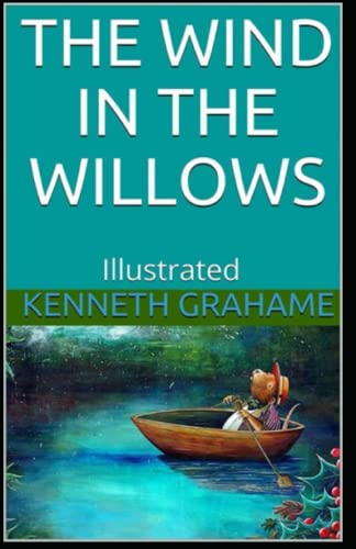 The Wind in the Willows Illustrated Edition by Kenneth Grahame | Goodreads