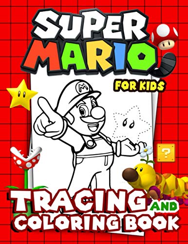 Super Mario Tracing And Coloring Book For Kids: A Stunning Book For ...