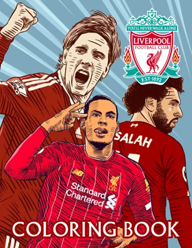 Liverpool Coloring Book: An Awesome Coloring Book For Fans To Relax And ...