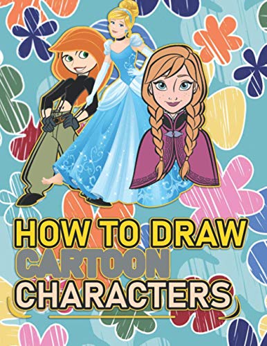 How To Draw Cartoon Characters: A recommended book To Learn How To draw