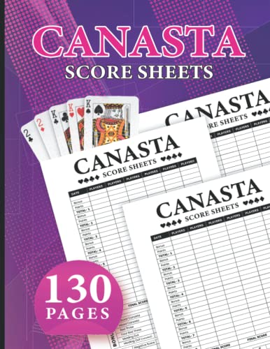 Canasta Score Sheets &amp; 130 Pages Canasta Scoring Pads: Perfect ...