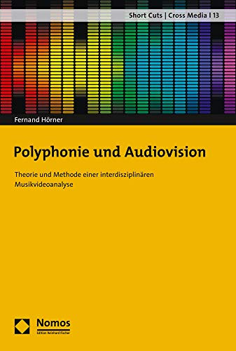 Polyphonie Und Audiovision Theorie Und Methode Einer