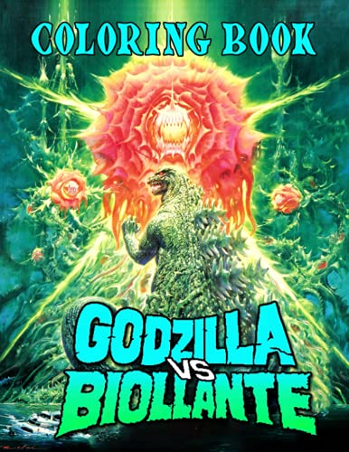 Godzilla Vs. Biollante Coloring Book: An Amazing Coloring Book ...