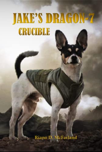 JAKE'S DRAGON 7: CRUCIBLE