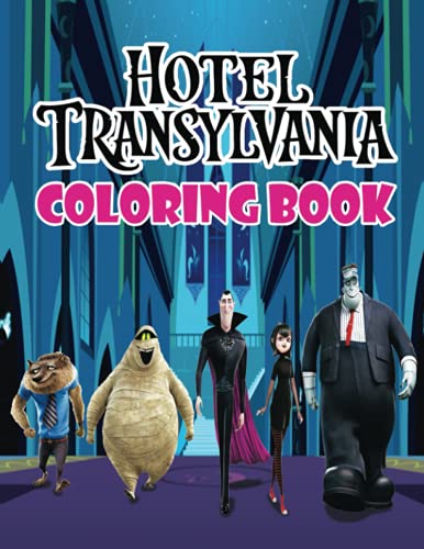Hotel Transylvania Coloring Book: A Fun Coloring Book with High Quality ...