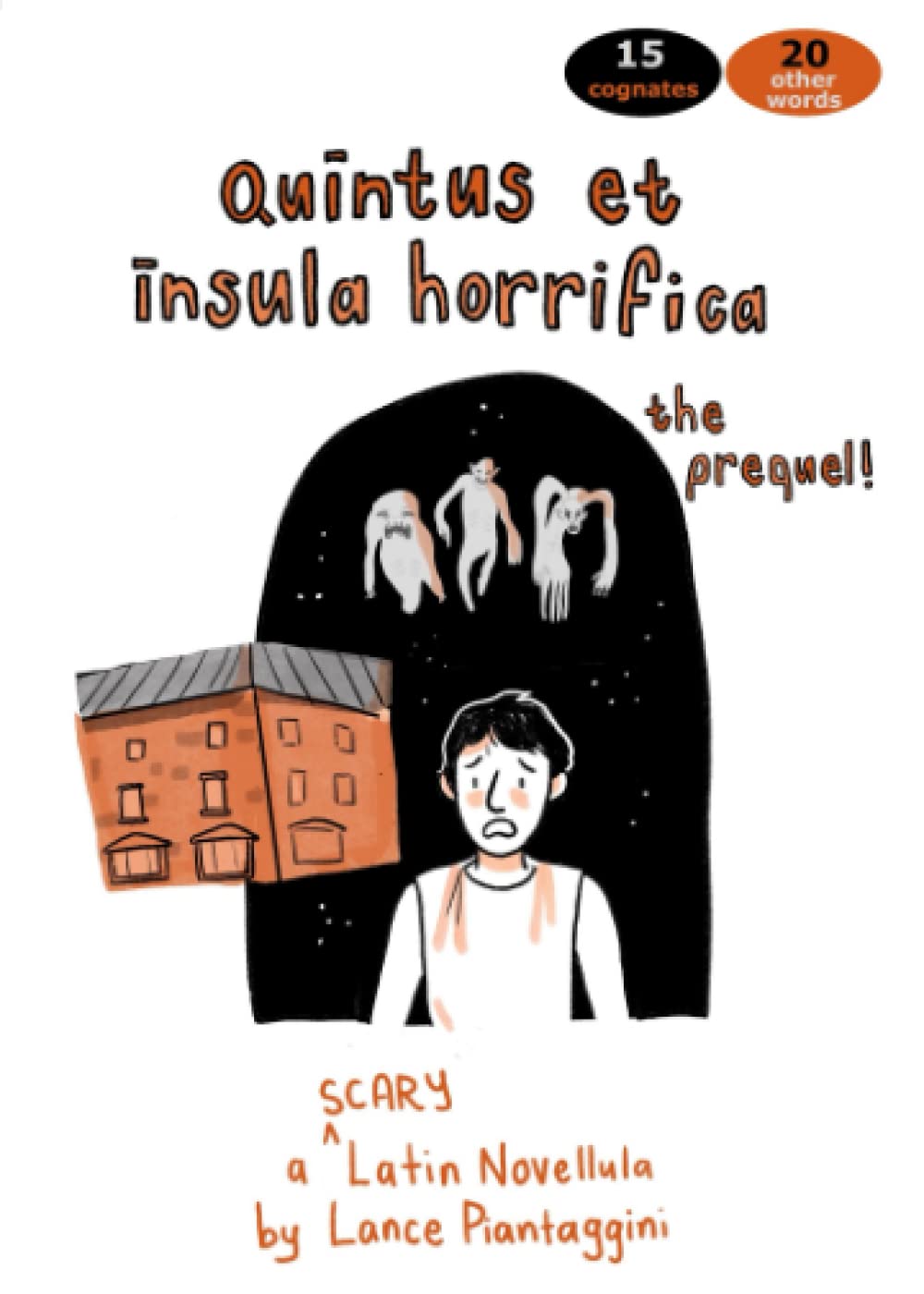 Quintus et insula horrifica the prequel A Latin Novellula by Lance