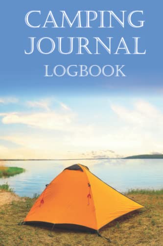 Camping journal logbook: Journal to note camping informations for ...