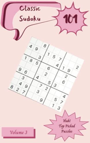 Huh 101 Top Picked Classic Sudoku Puzzles Volume 3 A Must Have 