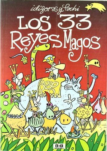 Los 33 Reyes Magos By Pachi Idãgoras Goodreads