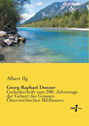 Raphael Donner Gedenkschrift zum 200. Jahrestage der Geburt des