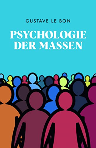 Gustave Le Bon Psychologie Der Massen Pdf Psychologie der Massen by Gustave Le Bon | Goodreads