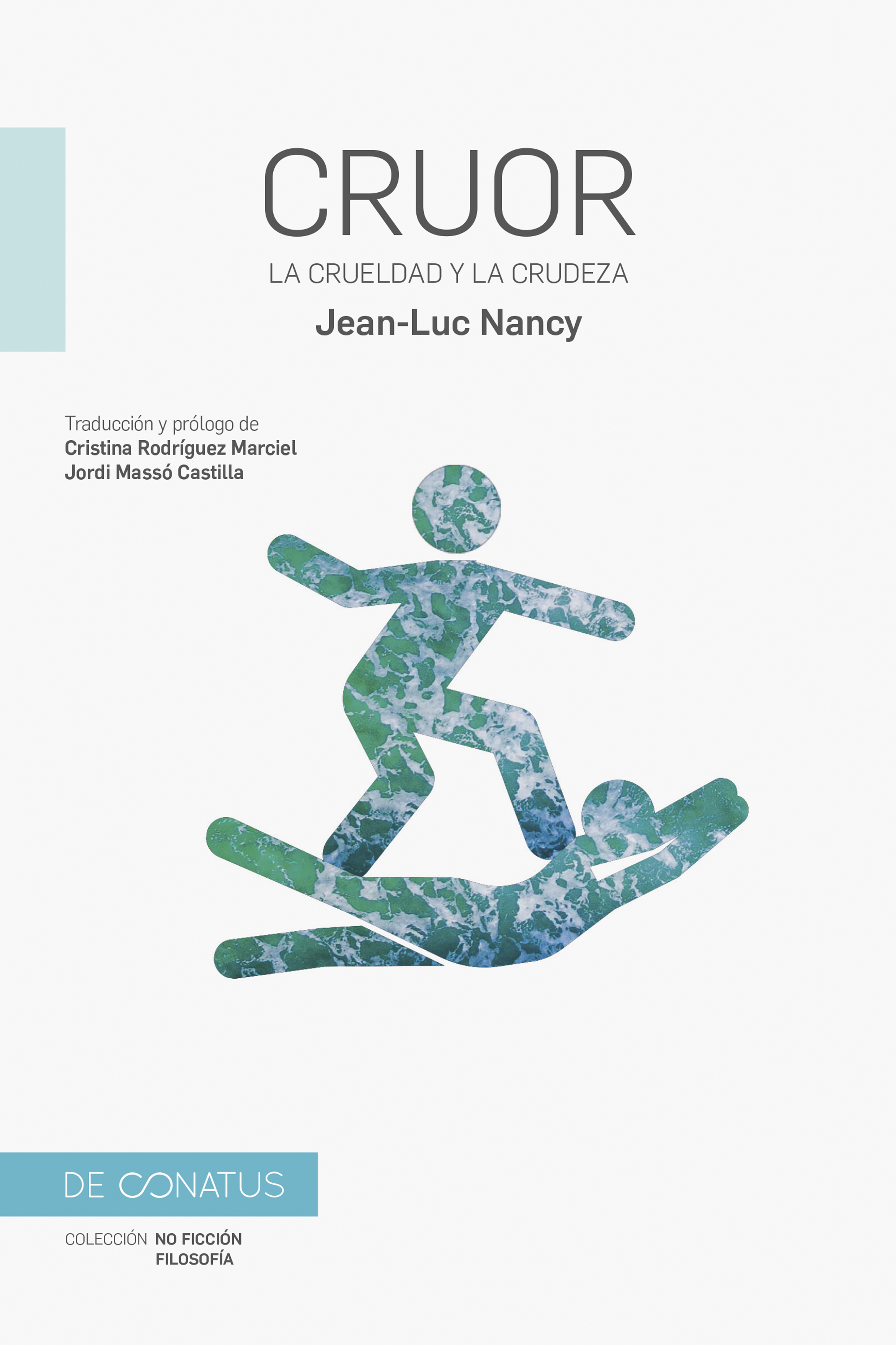 Cruor. La crueldad y la crudeza