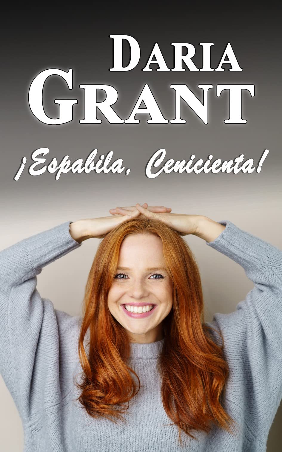 ¡Espabila, Cenicienta! (Las Chicas de Walkiria Life nº 1)