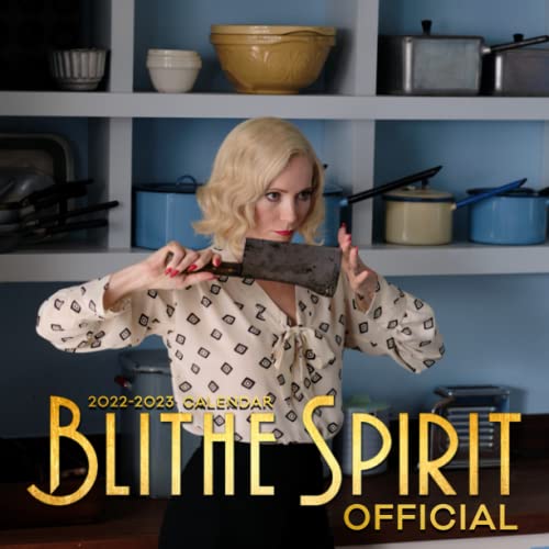 Blithe Spirit Rwcmd Blithe Spirit 2022 Calendar: OFFICIAL Blithe Spirit calendar 2022 ...