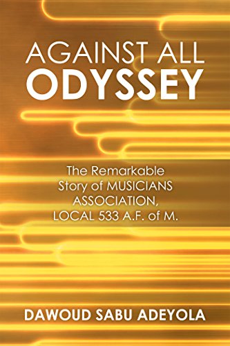 Against All Odyssey: The Remarkable Story of Musicians Association 