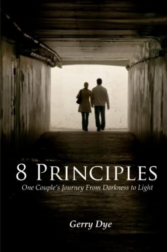 8 Principles by Gerry Dye | Goodreads