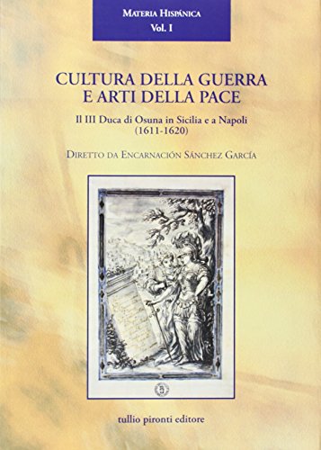Cultura della guerra e arti della pace. Il III duca di Osuna in Sicilia