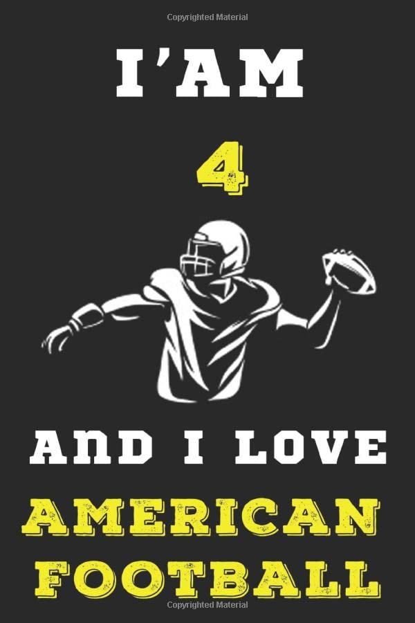 I am 4 and i Love American Football Journal for American Football