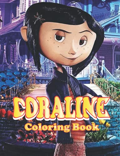 Coraline Coloring Book: Cool Coraline Designs To Color Your Stress Away ...