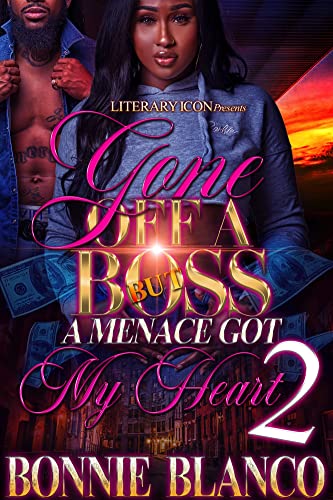Gone Off A Boss But A Menace Got My Heart 2