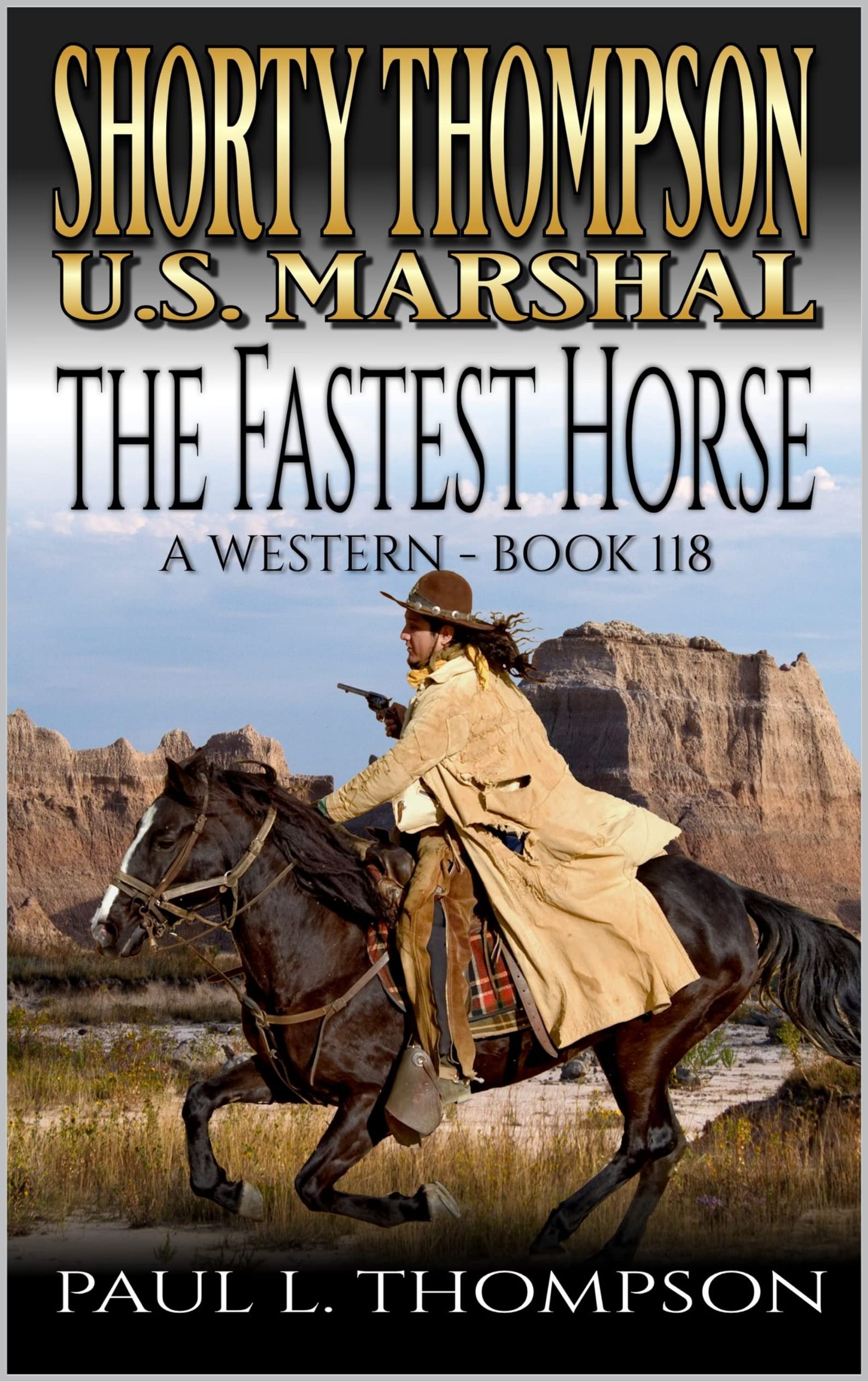 Shorty Thompson: U.S. Marshal: The Fastest Horse: A Western Adventure Novel