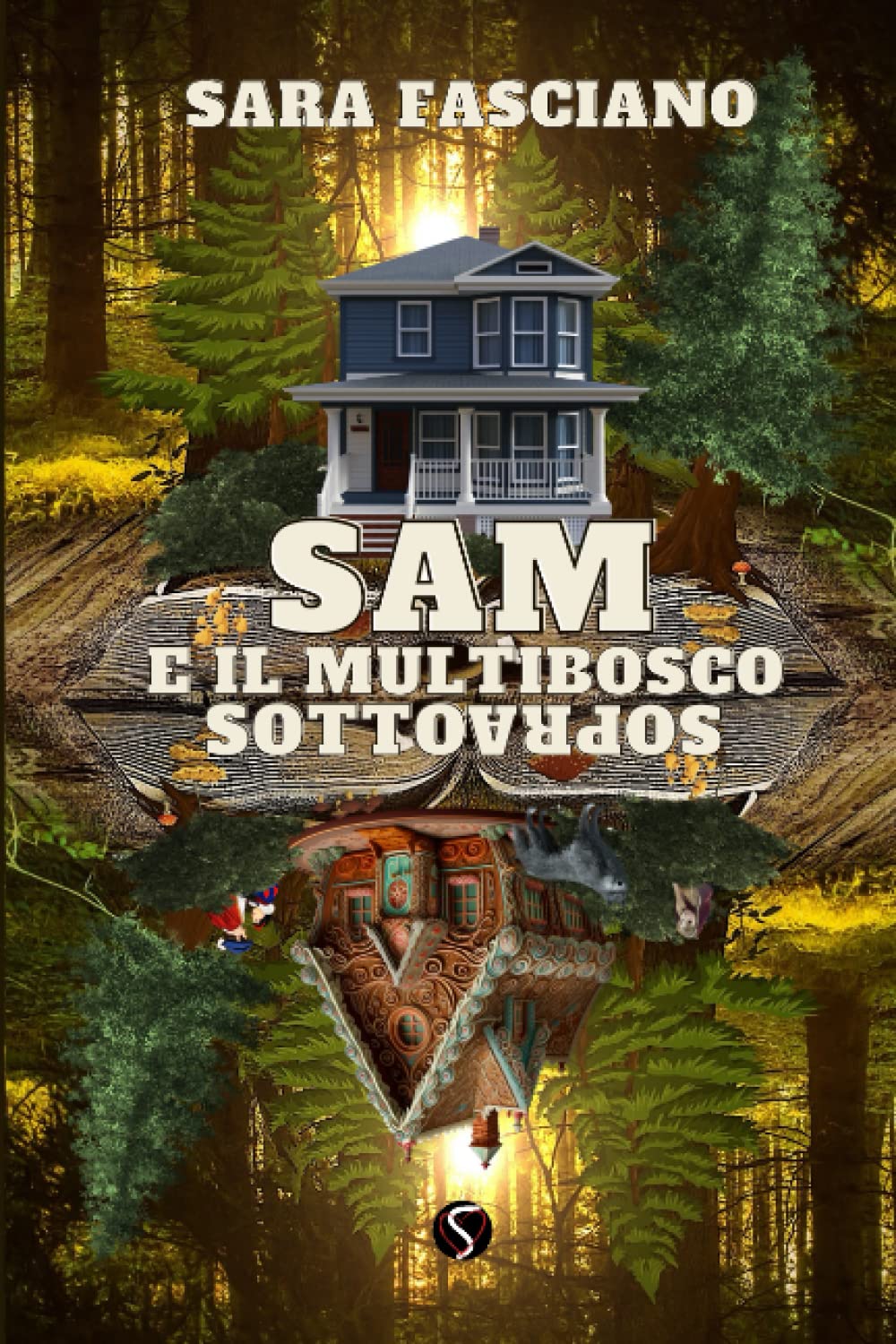 SAM e IL MULTIBOSCO SOTTOSOPRA: Una magica avventura multidimensionale