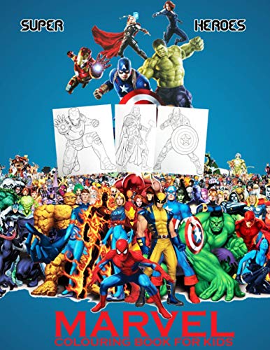 SUPER HEROES MARVEL COLOURING BOOK FOR KIDS by Creative Colouring Books
