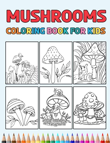 Mushrooms Coloring Book for Kids: 10 Easy Designs to Color | Fun ...