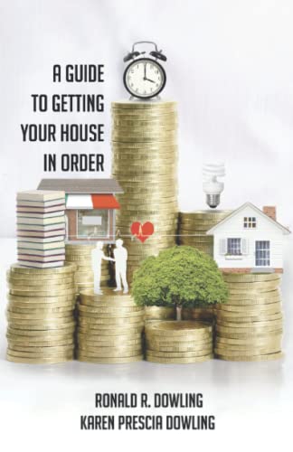 A Guide to Getting Your House in Order by Ronald R. Dowling | Goodreads