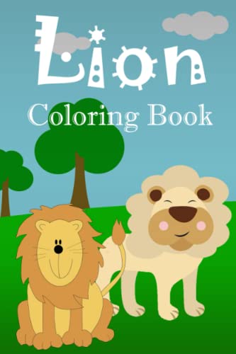 Lion Coloring Book: Simple, Easy And Large Print Designs Of Unique ...
