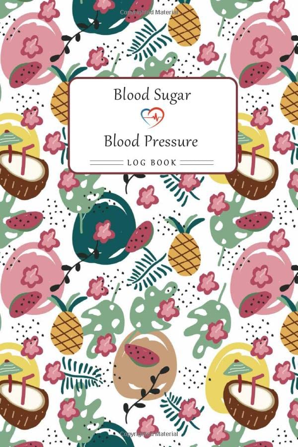 Blood Sugar & Blood Pressure Log Book Record Blood Sugar & Blood