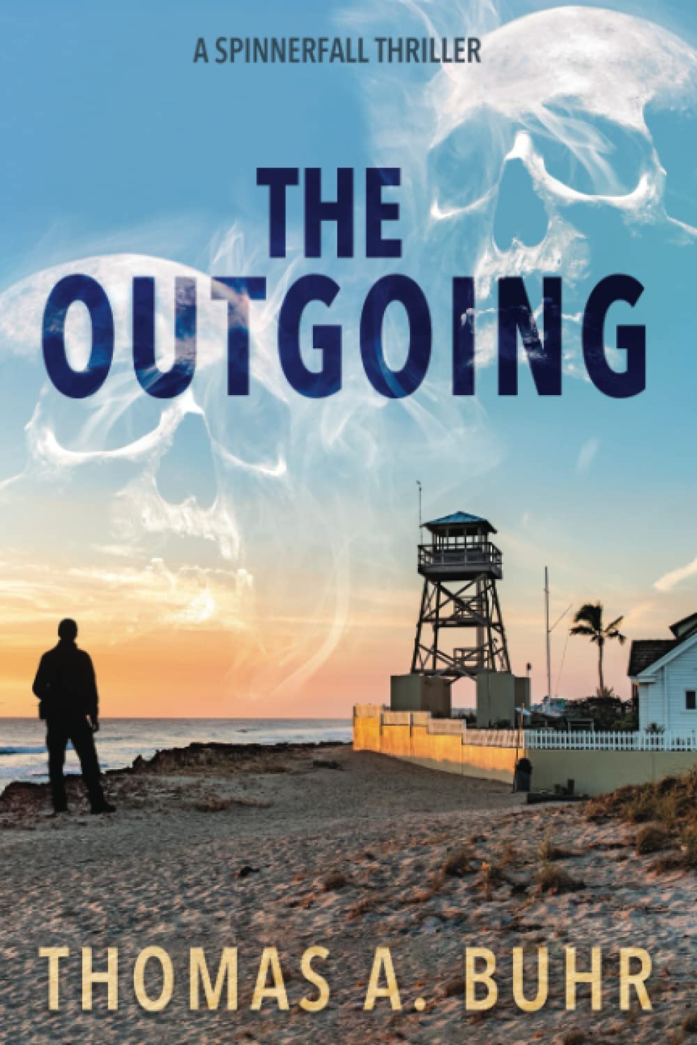 The Outgoing: A Spinnerfall Thriller