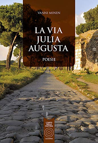 La via Julia Augusta by Minen Vanni Goodreads