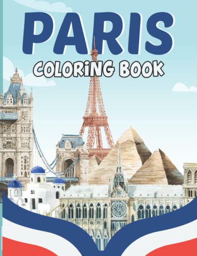 Paris Coloring Book: Iconic Paris Coloring Book for Adults and Kids ...