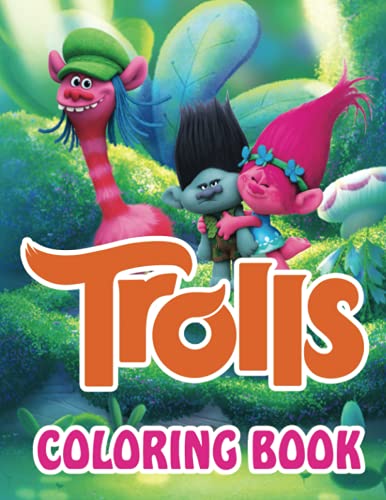 Trolls Coloring Book: A Fun Coloring Book with High Quality Images ...