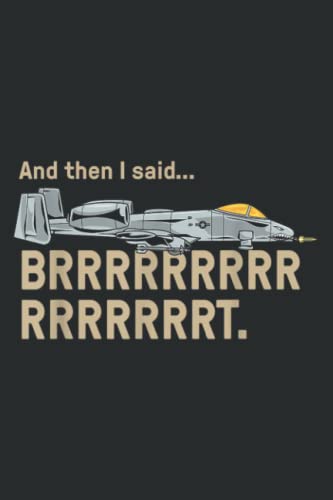 A10 Thunderbolt Warthog Brrrrrrt Attack Jet Funny: Lined Journal
